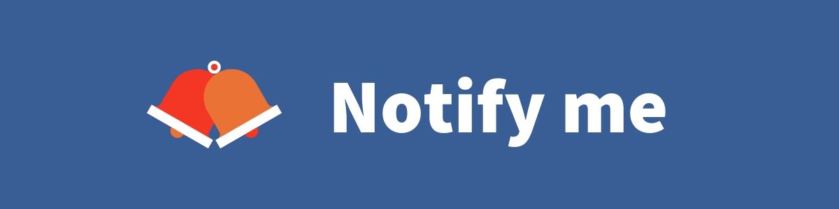 Notify me