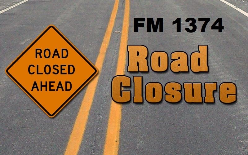 Road Closure FM 1374