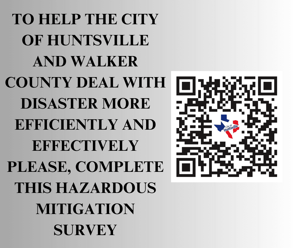 TO HELP THE CITY OF HUNTSVILLE DEAL WITH DISASTER MORE EFFICENTLY AND EFFECTIVLY PLEASE COMPLETE THI