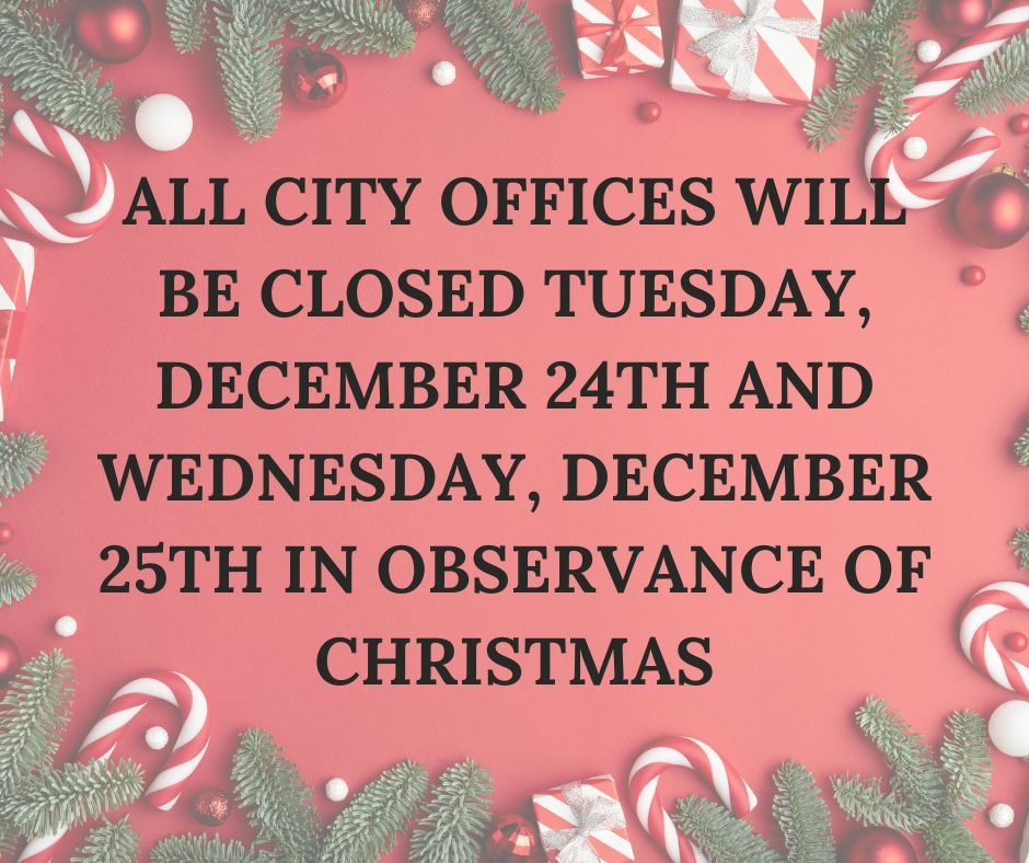 ALL CITY OFFICES WILL BE CLOSED